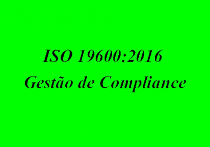 ISO 19600:2016 – Sistema de Gestão de Compliance